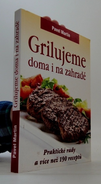 Grilujeme doma i na zahradě