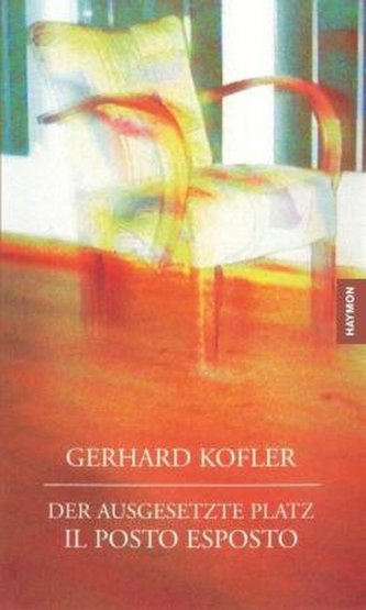 Der ausgesetzte Platz. Il posto esposto