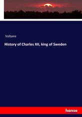 History of Charles XII, king of Sweden