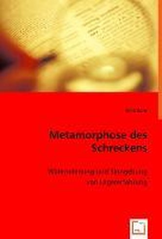 Metamorphose des Schreckens.