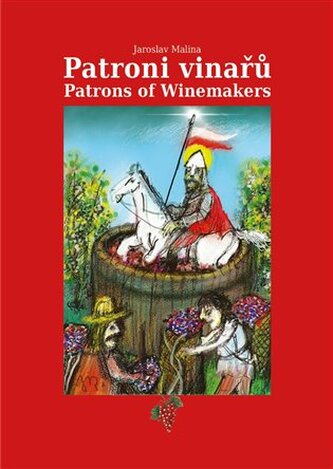 Patroni vinařů / Patrons of Winemakers