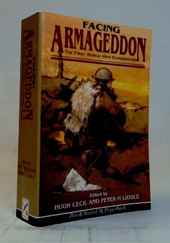Facing Armageddon:The first world war experienced