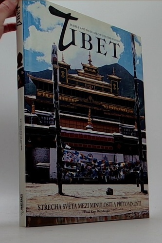 Tibet - střecha mezi minulaosí a přítomností