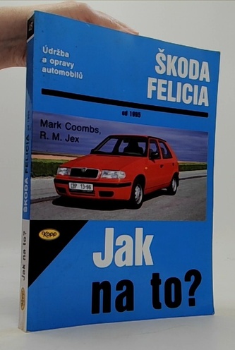 Jak na to? Škoda Felicia