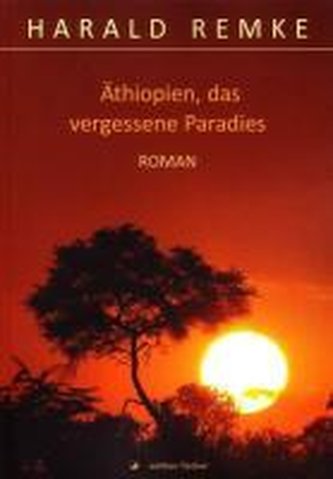 Äthiopien, das vergessene Paradies