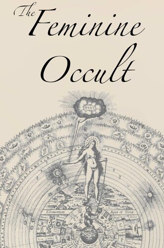 The Feminine Occult
