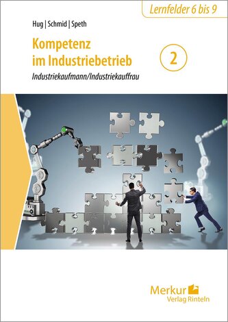 Kompetenz im Industriebetrieb - Industriekaufmann / Industriekauffrau Band 2