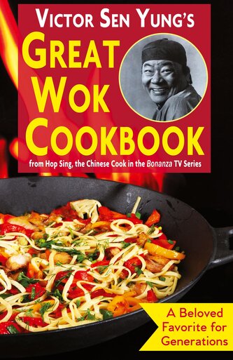 Victor Sen Yung's Great Wok Cookbook