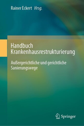Handbuch Krankenhausrestrukturierung