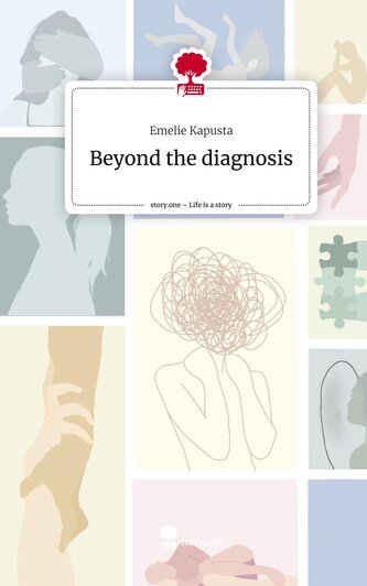 Beyond the diagnosis. Life is a Story - story.one