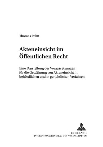 Akteneinsicht im öffentlichen Recht