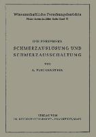 Die Periphere Schmerzauslösung und Schmerzausschaltung