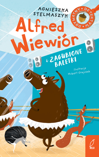 Alfred Wiewiór i zagubione baletki Alfred Wiewiór i zagubione baletki