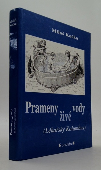 Prameny živé vody (Lékařský Kolumbus)