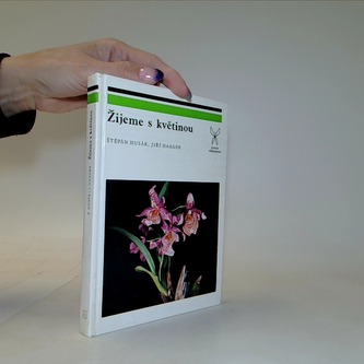 Žijeme s květinou