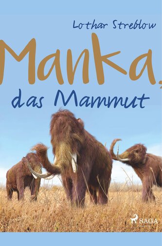 Manka, das Mammut