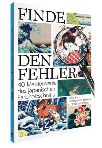 Finde den Fehler - 40 Meisterwerke des japanischen Farbholzschnitts