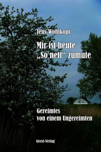 Mir ist heute "So nett" zumute