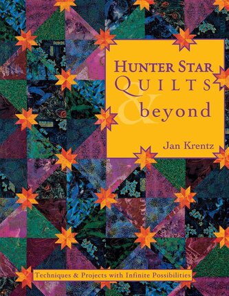 Hunter Star Quilts & Beyond Hunter Star Quilts & Beyond
