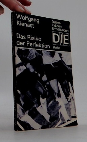 Das Risiko der Perfektion