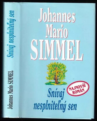 Snívaj nesplniteľný sen