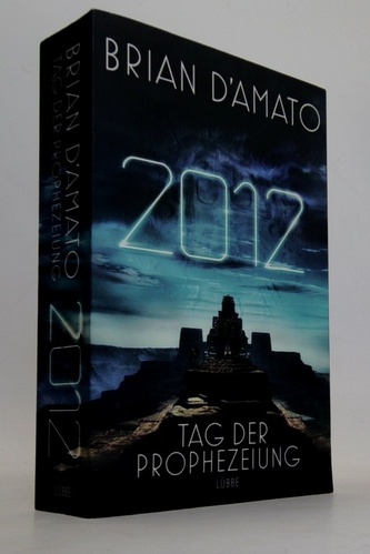 2012 : Tag der Prophezeiung