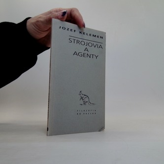 Strojovia a agenty