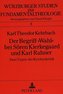 Der Begriff «Wahl» bei Sören Kierkegaard und Karl Rahner