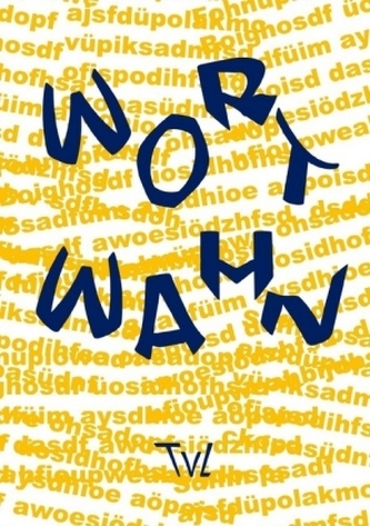 Wortwahn Wortwahn