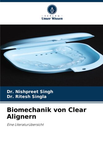 Biomechanik von Clear Alignern