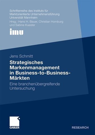 Strategisches Markenmanagement im Business-to-Business-Umfeld