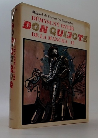 Důmyslný rytiř Don Quijote de la mancha II