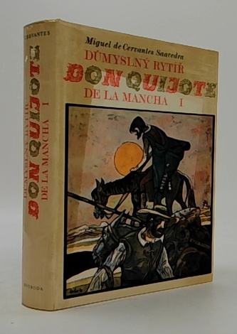 Důmyslný rytíř Don Quijote de la Mancha I