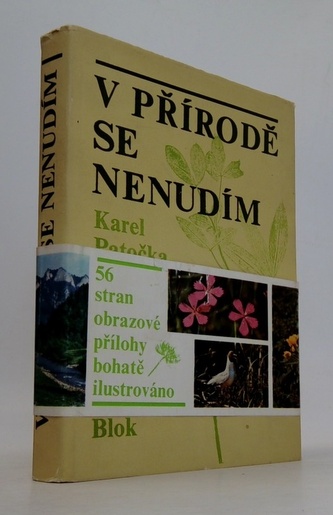 V přirodě se nenudím 56 stran obrazové přilohy bohatě ilustrován
