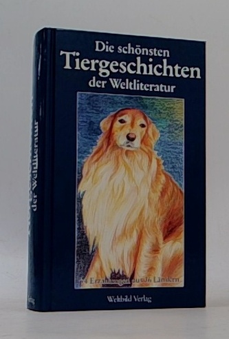 Der schönsten Tiergeschichten der Weltliteratur