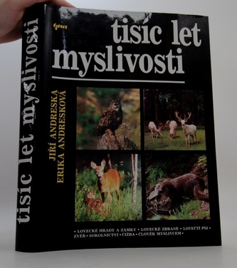 Tisíc let myslivosti