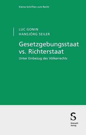 Gesetzgebungsstaat vs. Richterstaat