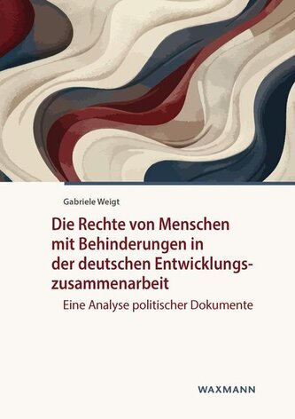 Die Rechte von Menschen mit Behinderungen in der deutschen Entwicklungszusammenarbeit