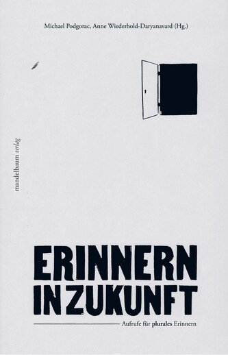 Erinnern in Zukunft Erinnern in Zukunft