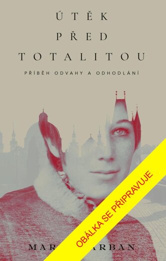 Útěk před totalitou