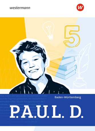 P.A.U.L. D. (Paul) 5. Schulbuch. Für Gymnasien und Gesamtschulen. Für Baden-Württemberg