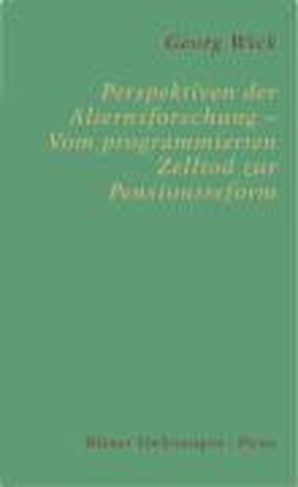Perspektiven der Alternsforschung  Vom programmierten Zelltod zur Pensionsreform
