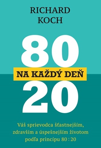 80 : 20 na každý deň 80 : 20 na každý deň