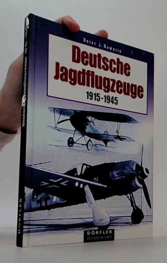 Deutsche Jagdflugzeuge 1915 - 1945