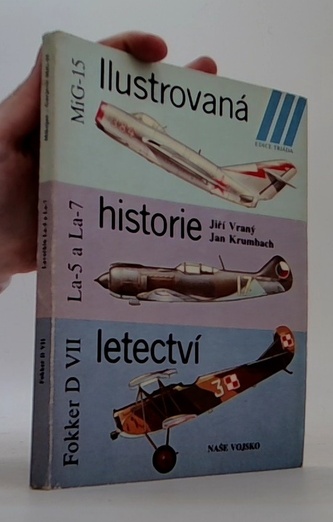 Ilustrovaná historie letectví - MiG-15 / La-5 a La-7 / Fokker D VII