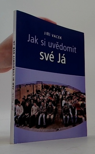 Jak si uvědomit své já