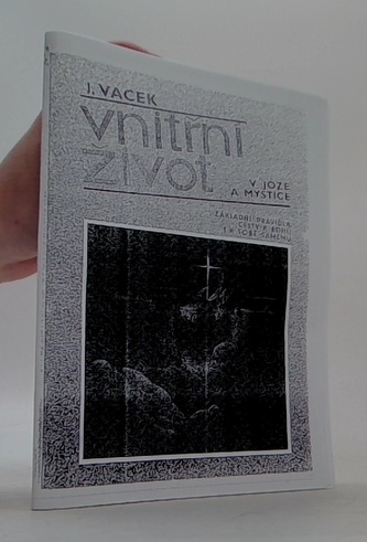 Vnitřní život v Józe a mystice