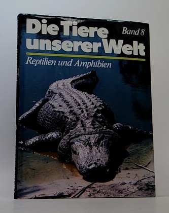 Die Tiere unserer Welt  Band 8
