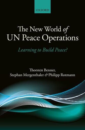 The New World of Un Peace Operations
