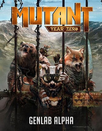 Mutant: Year Zero Genlab Alpha Core Rulebook Mutant: Year Zero Genlab Alpha Core Rulebook